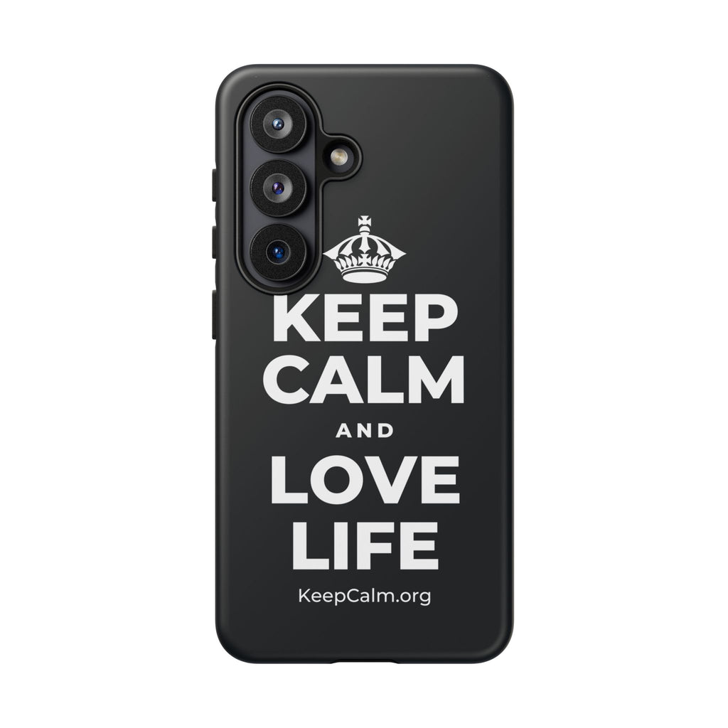 KEEP CALM AND LOVE LIFE Phone Case (Dark)