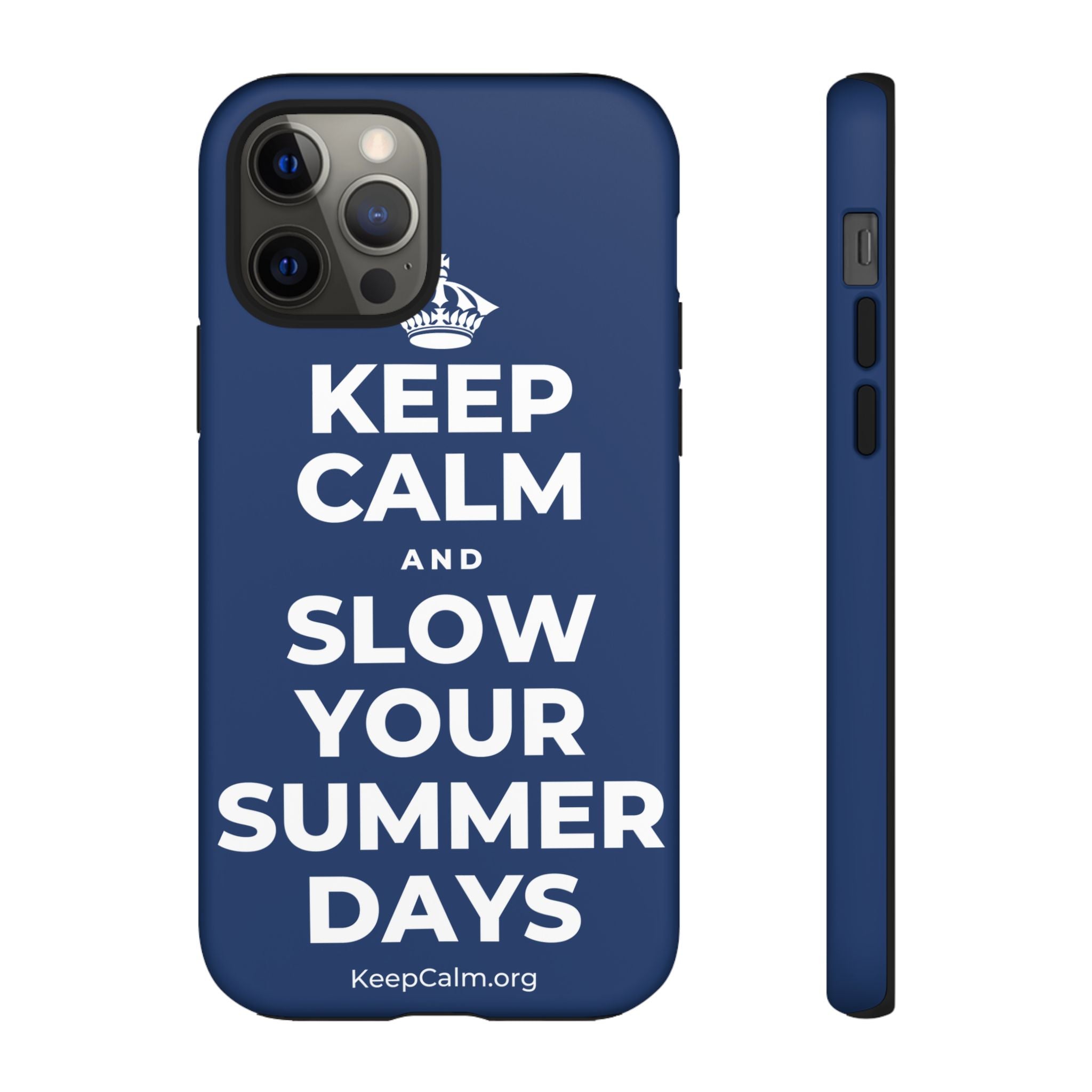 KEEP CALM AND SLOW YOUR SUMMER DAYS Phone Case