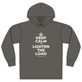 KEEP CALM AND LIGHTEN THE LOAD Organic Hoodie Tee