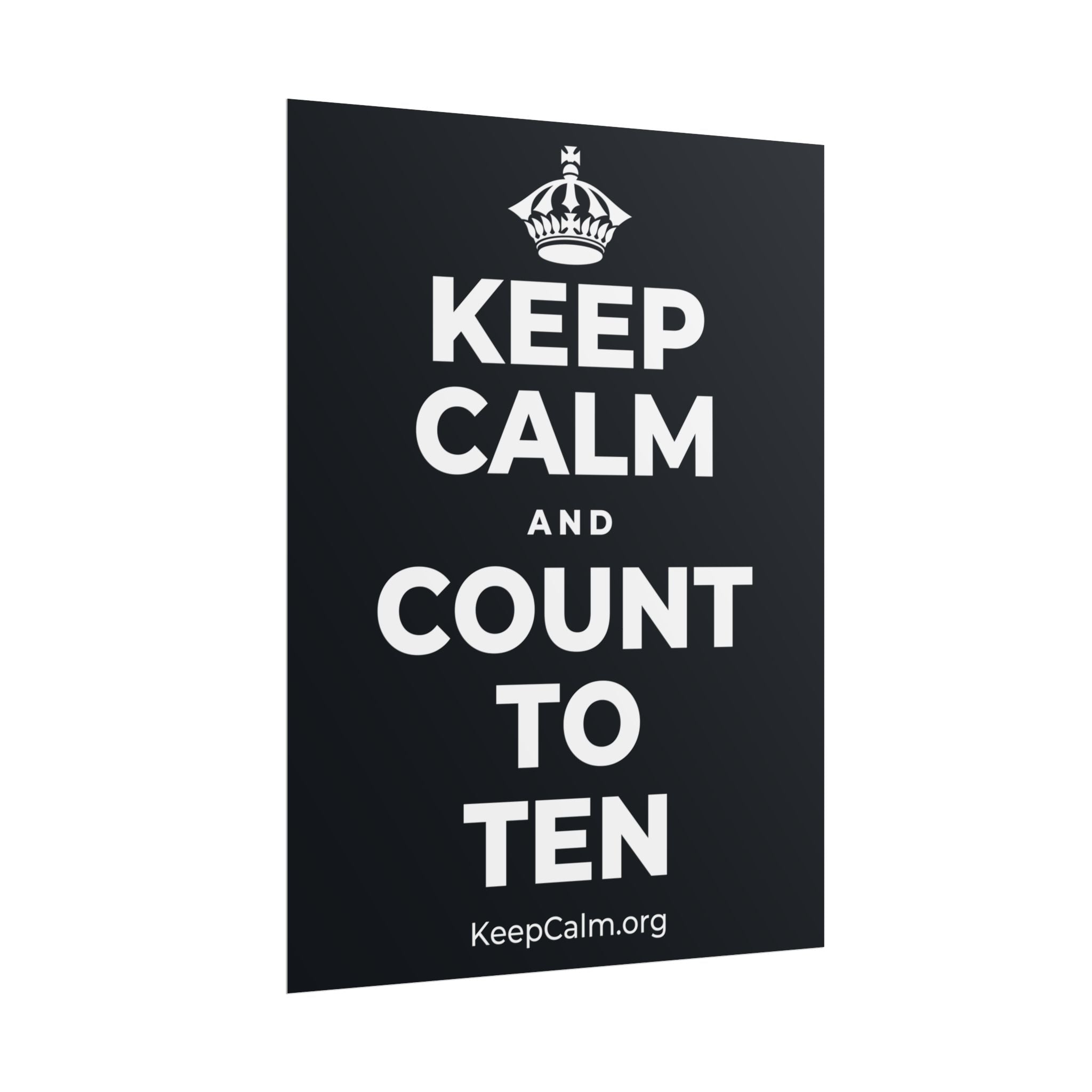 KEEP CALM AND COUNT TO TEN Poster (Dark)