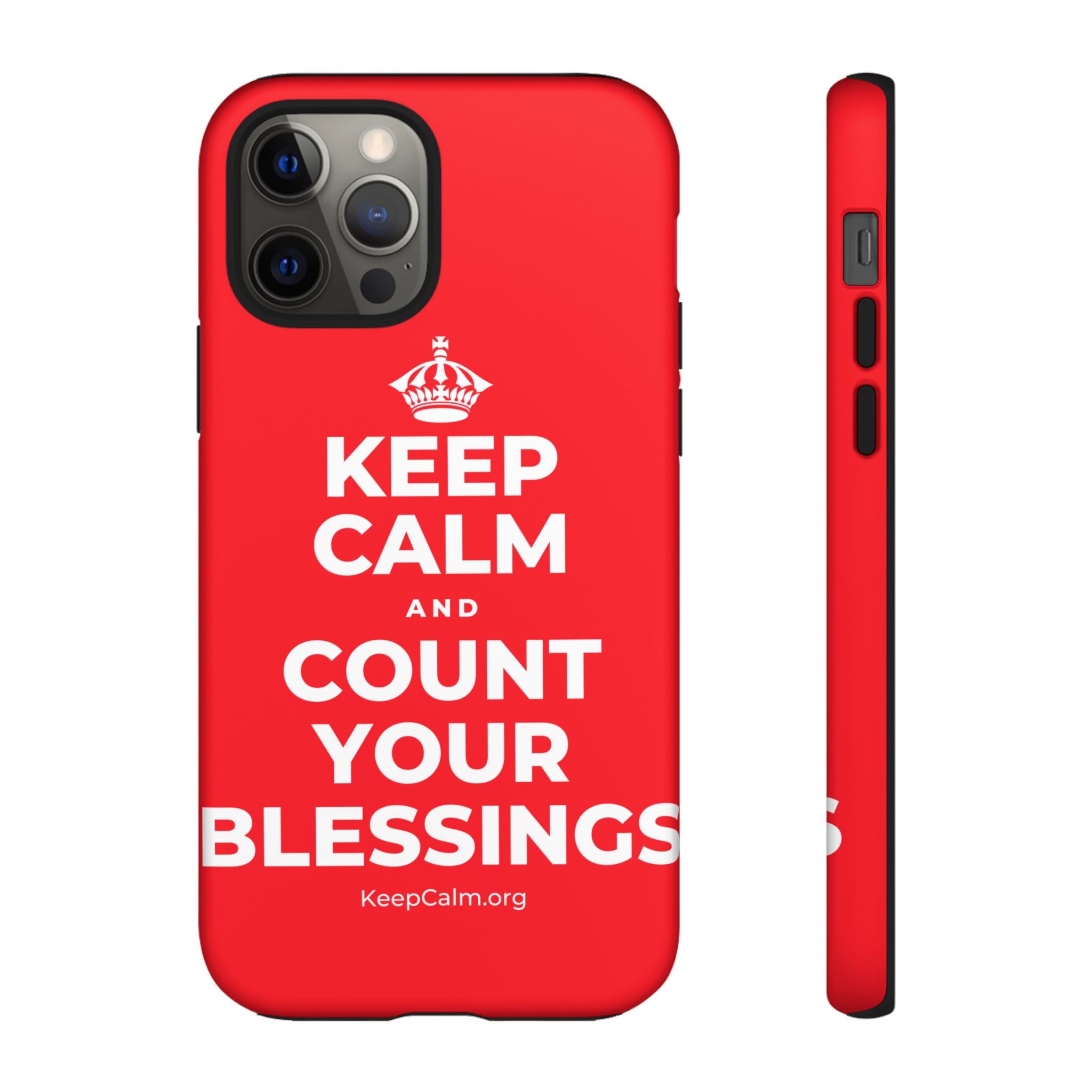 KEEP CALM AND COUNT YOUR BLESSINGS Phone Case