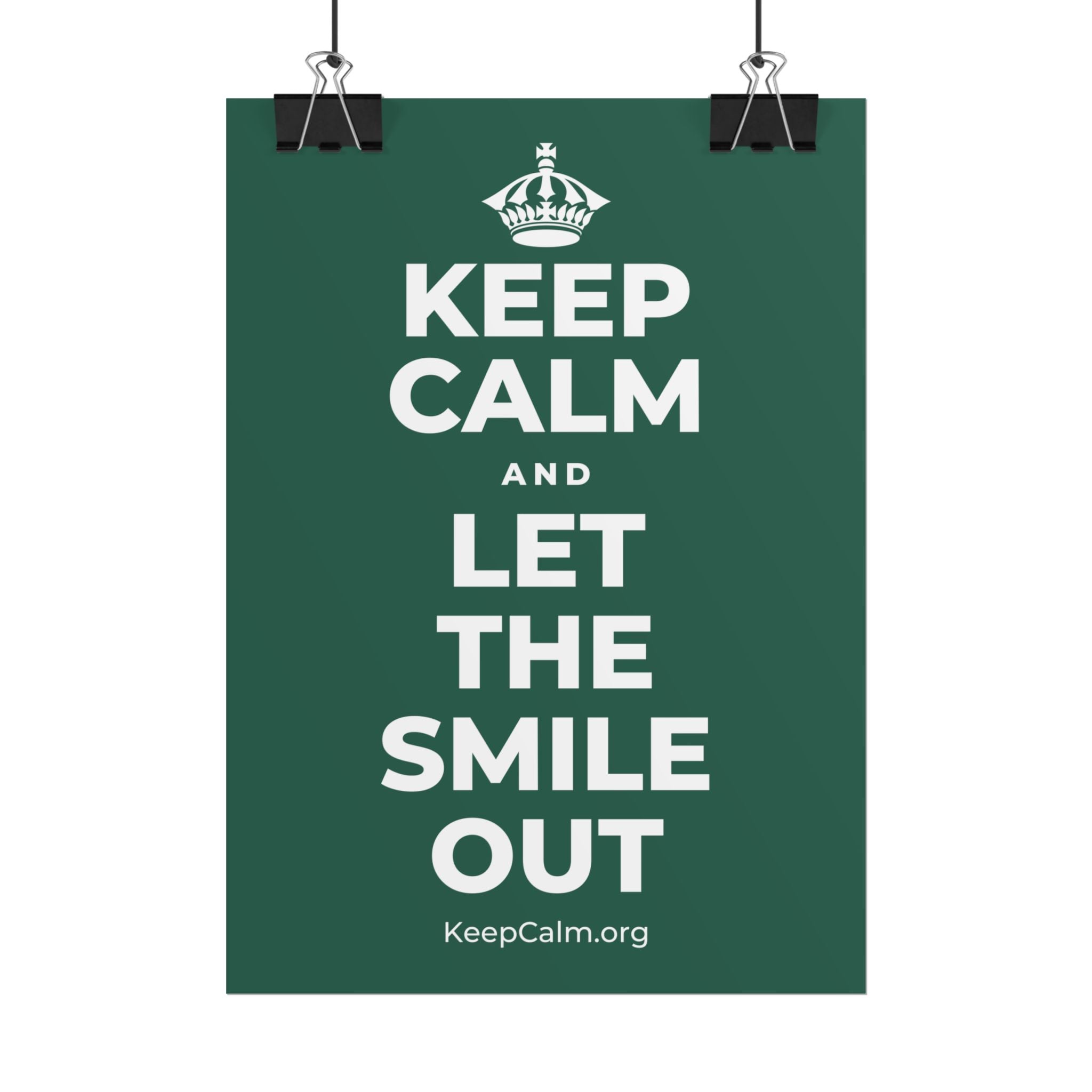 KEEP CALM AND LET THE SMILE OUT Poster