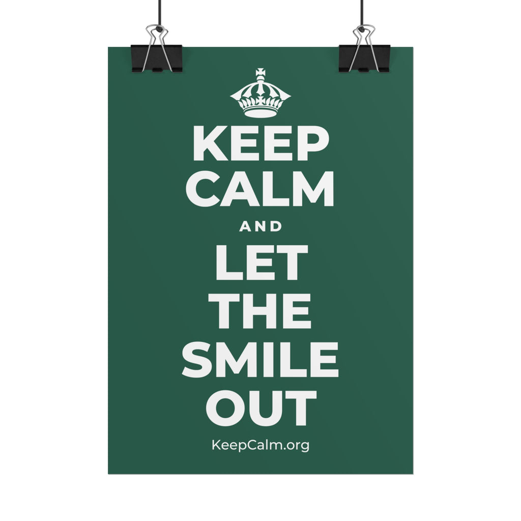 KEEP CALM AND LET THE SMILE OUT Poster