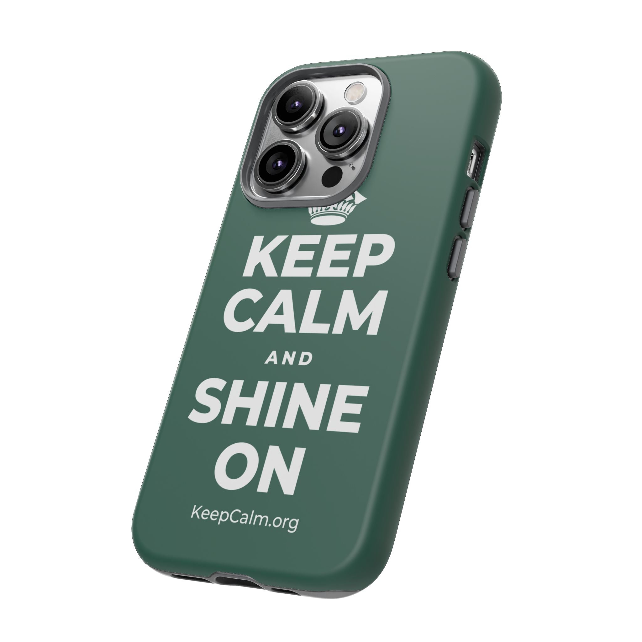 KEEP CALM AND SHINE ON Phone Case