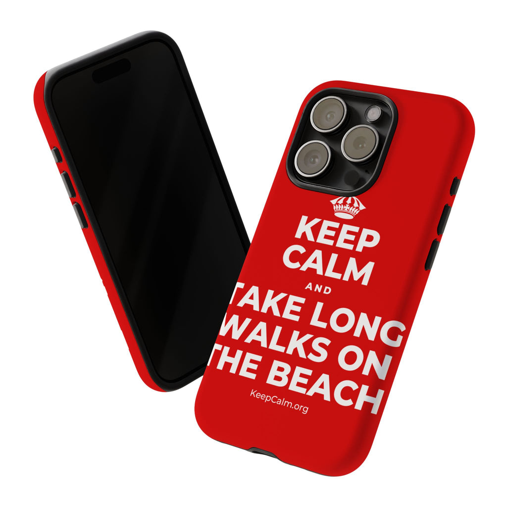 KEEP CALM AND TAKE LONG WALKS ON THE BEACH Phone Case