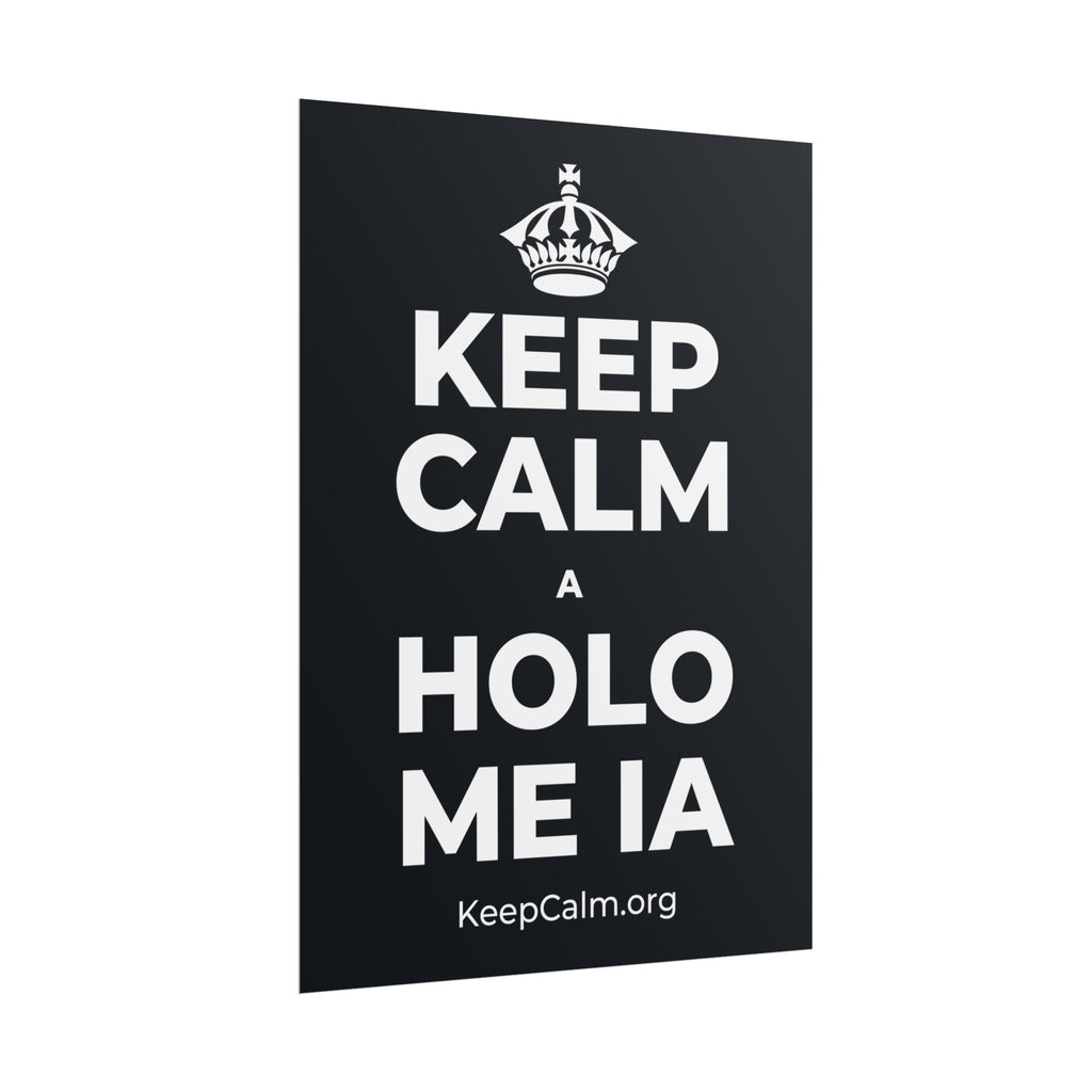 KEEP CALM A HOLO ME IA Poster (Dark)