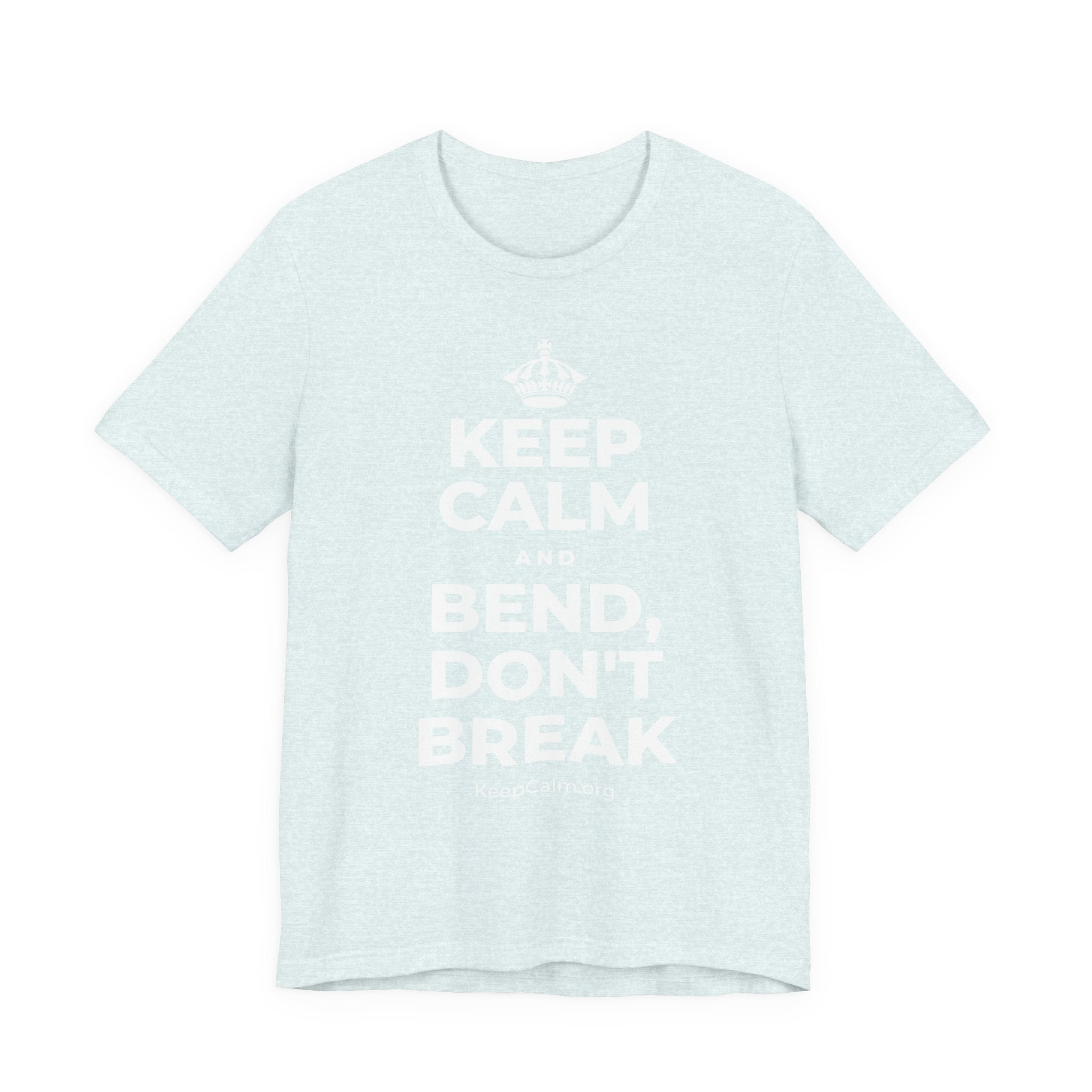 KEEP CALM AND BEND, DON'T BREAK T-Shirt (Soft Cream–Heather Mauve)