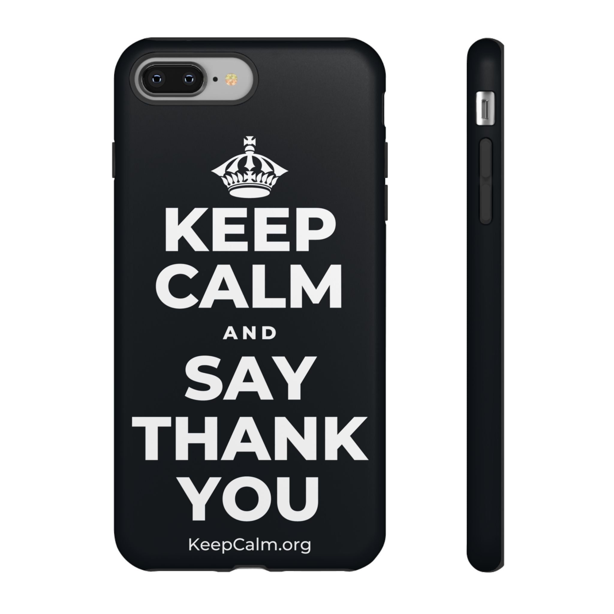 KEEP CALM AND SAY THANK YOU Phone Case (Dark)
