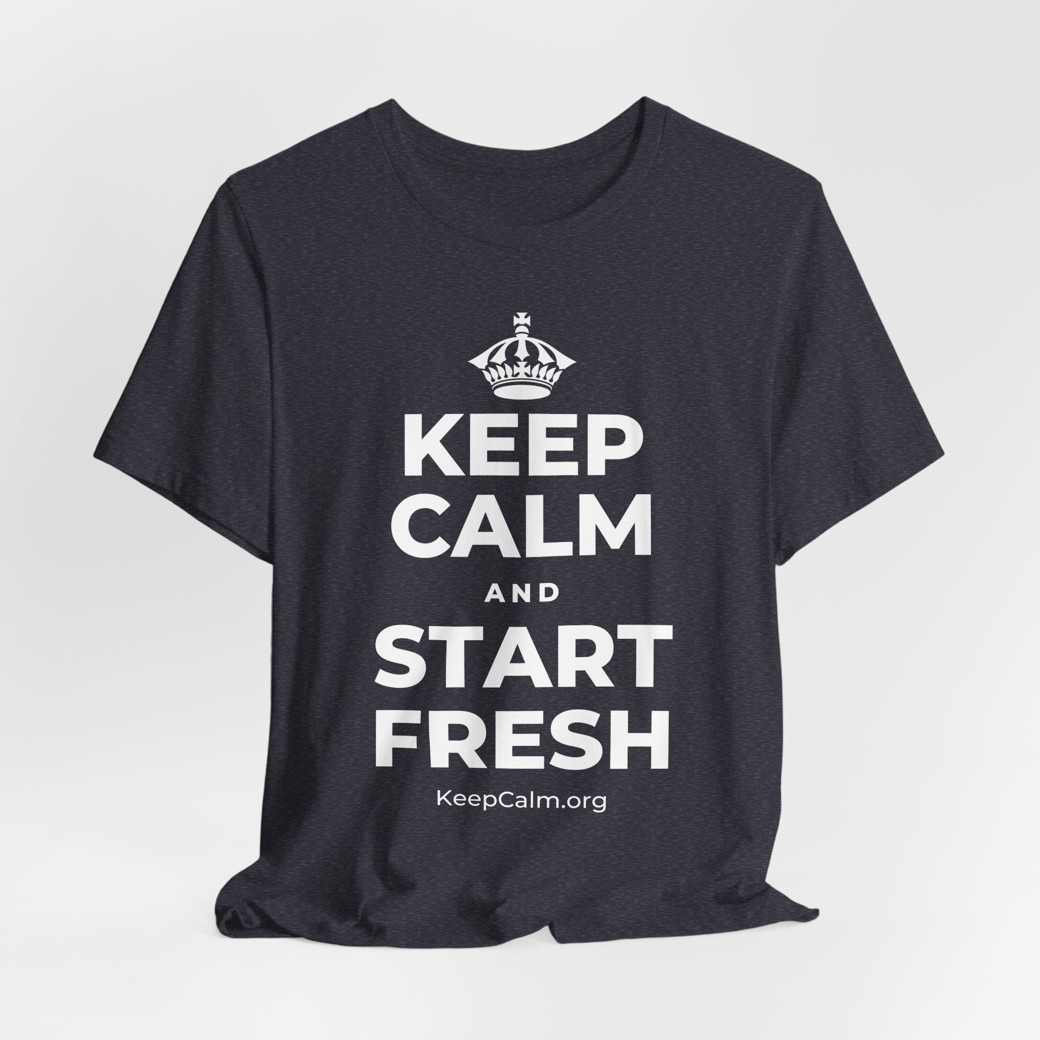 KEEP CALM AND START FRESH T-Shirt (White–Asphalt)