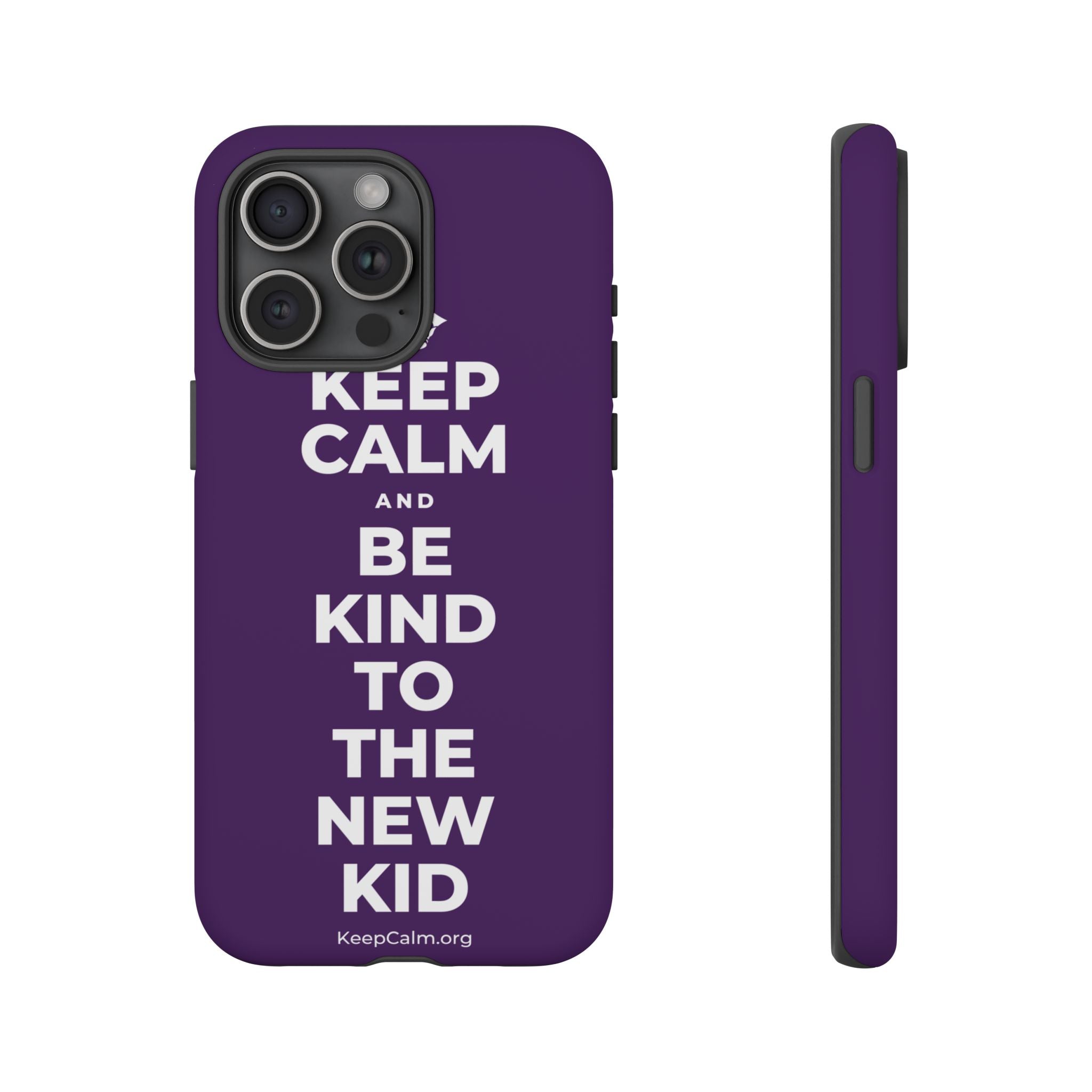 KEEP CALM AND BE KIND TO THE NEW KID Phone Case