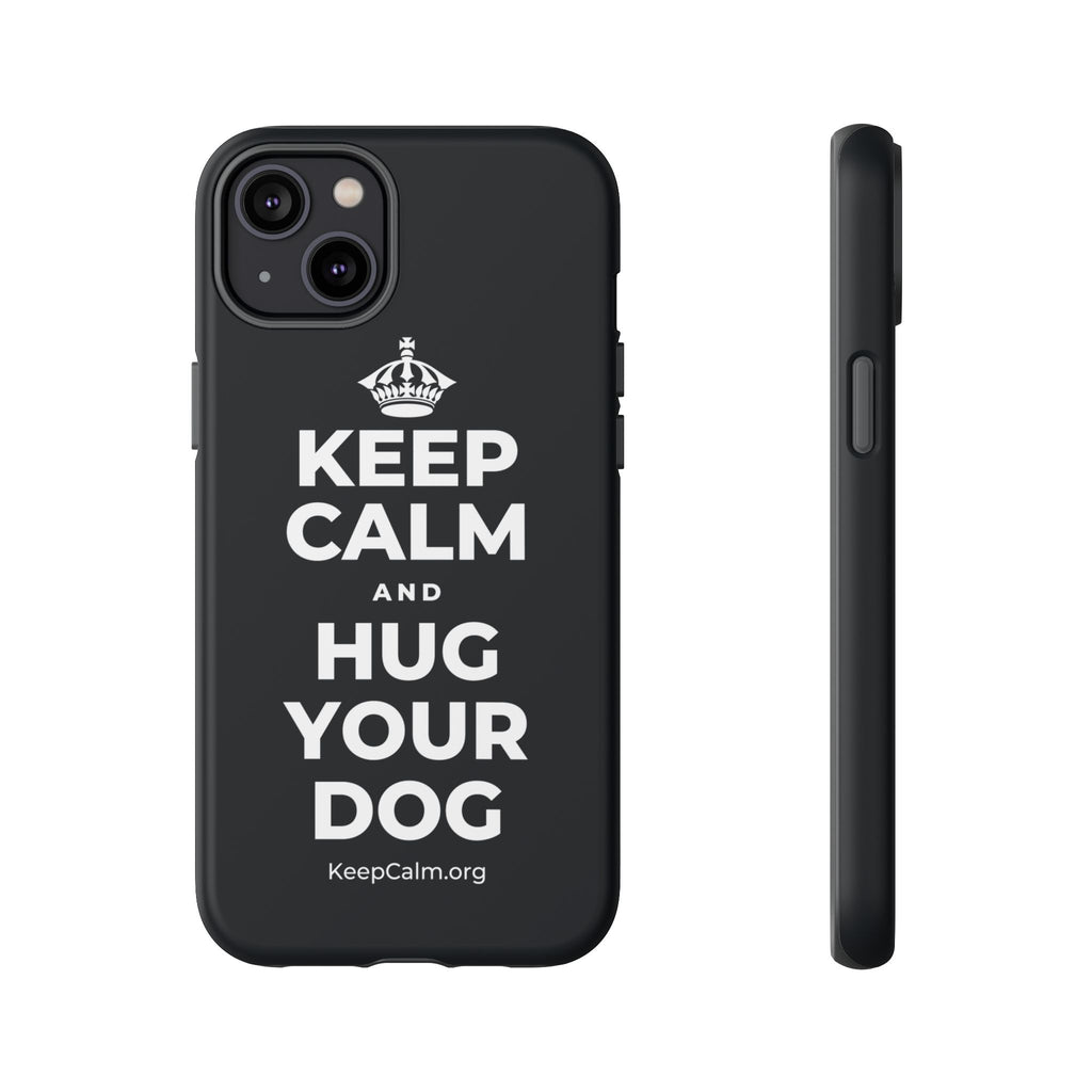 KEEP CALM AND HUG YOUR DOG Phone Case (Dark)