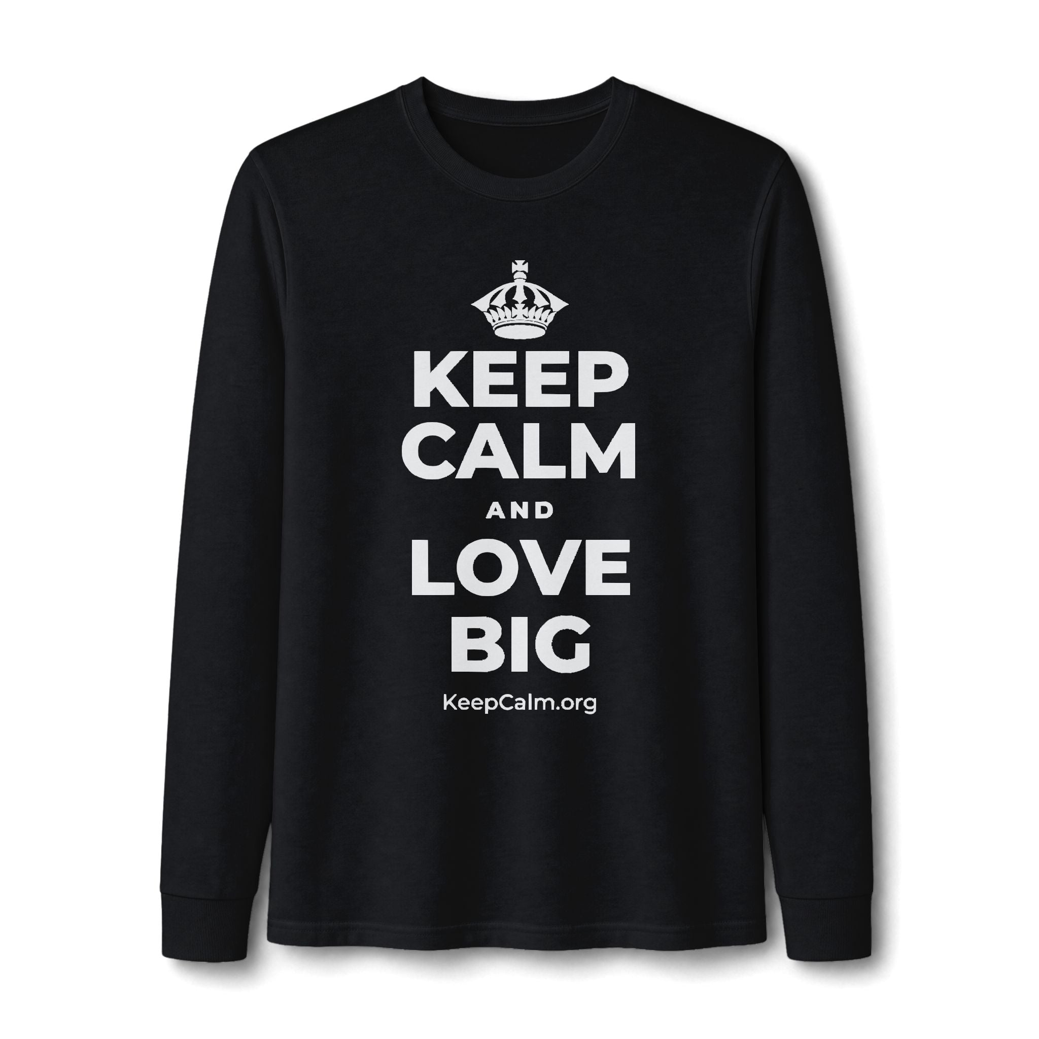 KEEP CALM AND LOVE BIG Long Sleeve Tee