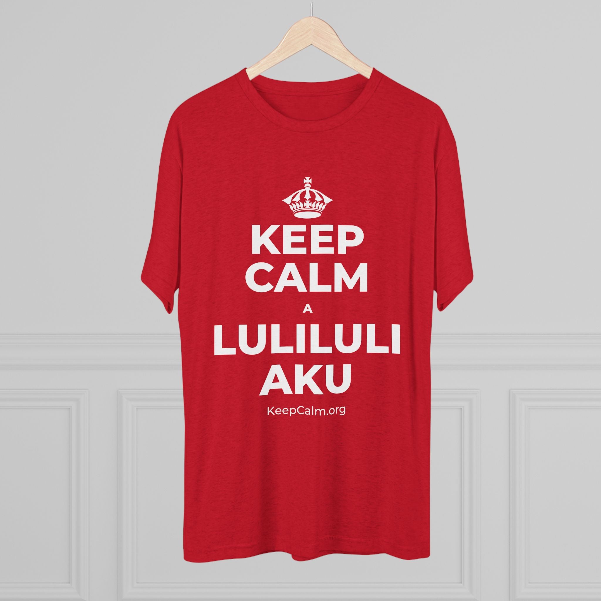 KEEP CALM A LULILULI AKU Tri-Blend Tee