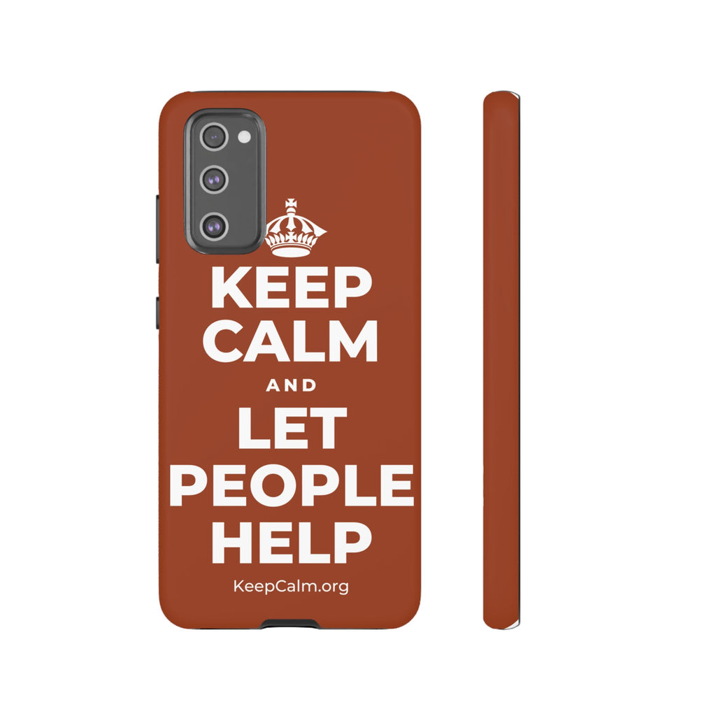 KEEP CALM AND LET PEOPLE HELP Phone Case
