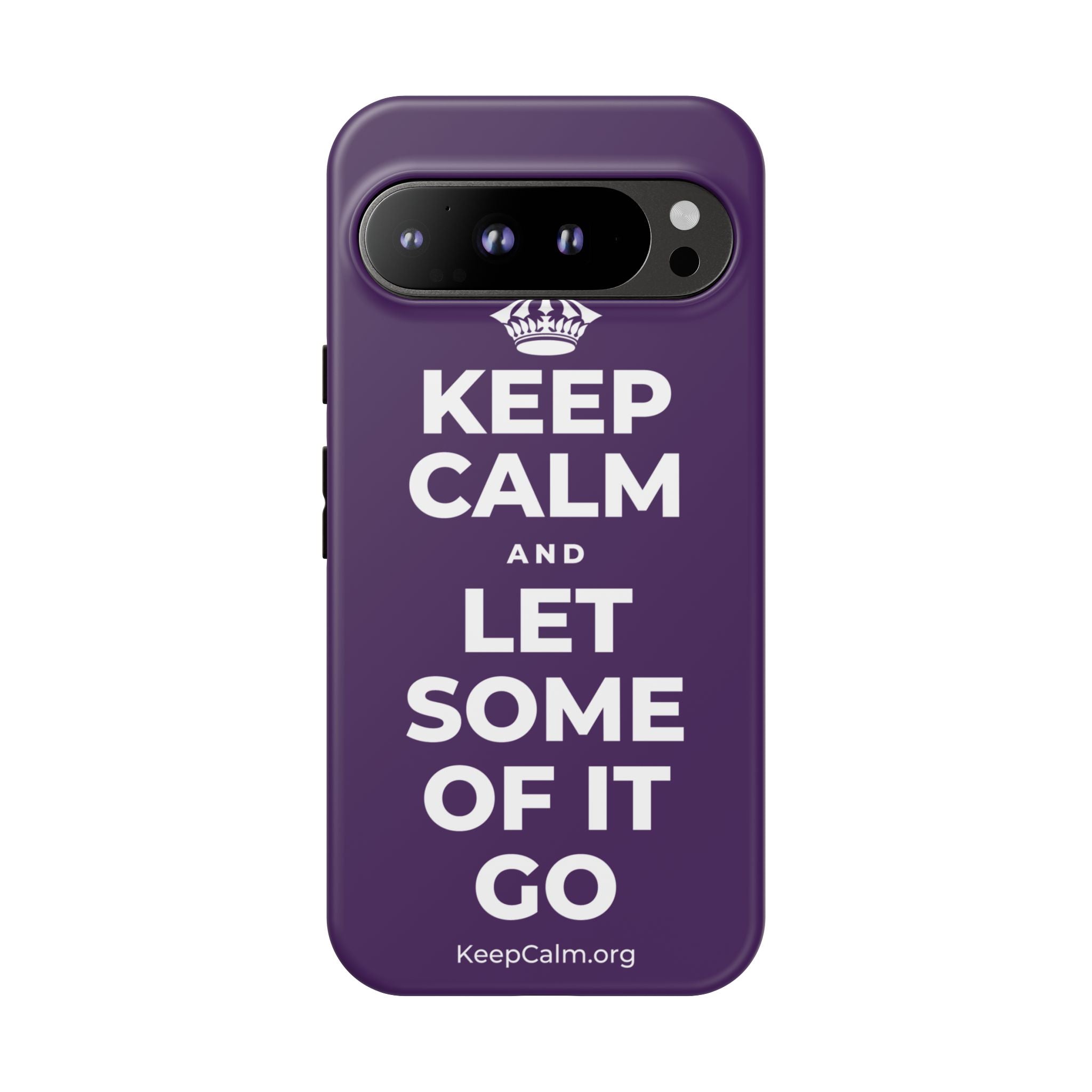 KEEP CALM AND LET SOME OF IT GO Phone Case