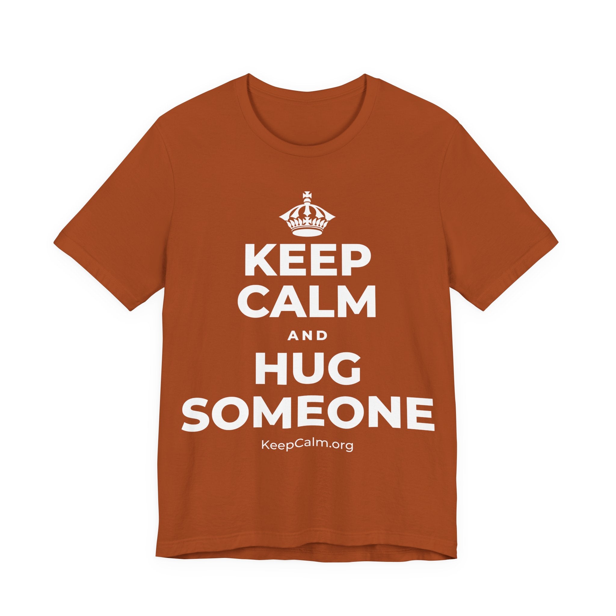 KEEP CALM AND HUG SOMEONE T-Shirt (Military Green–Autumn)