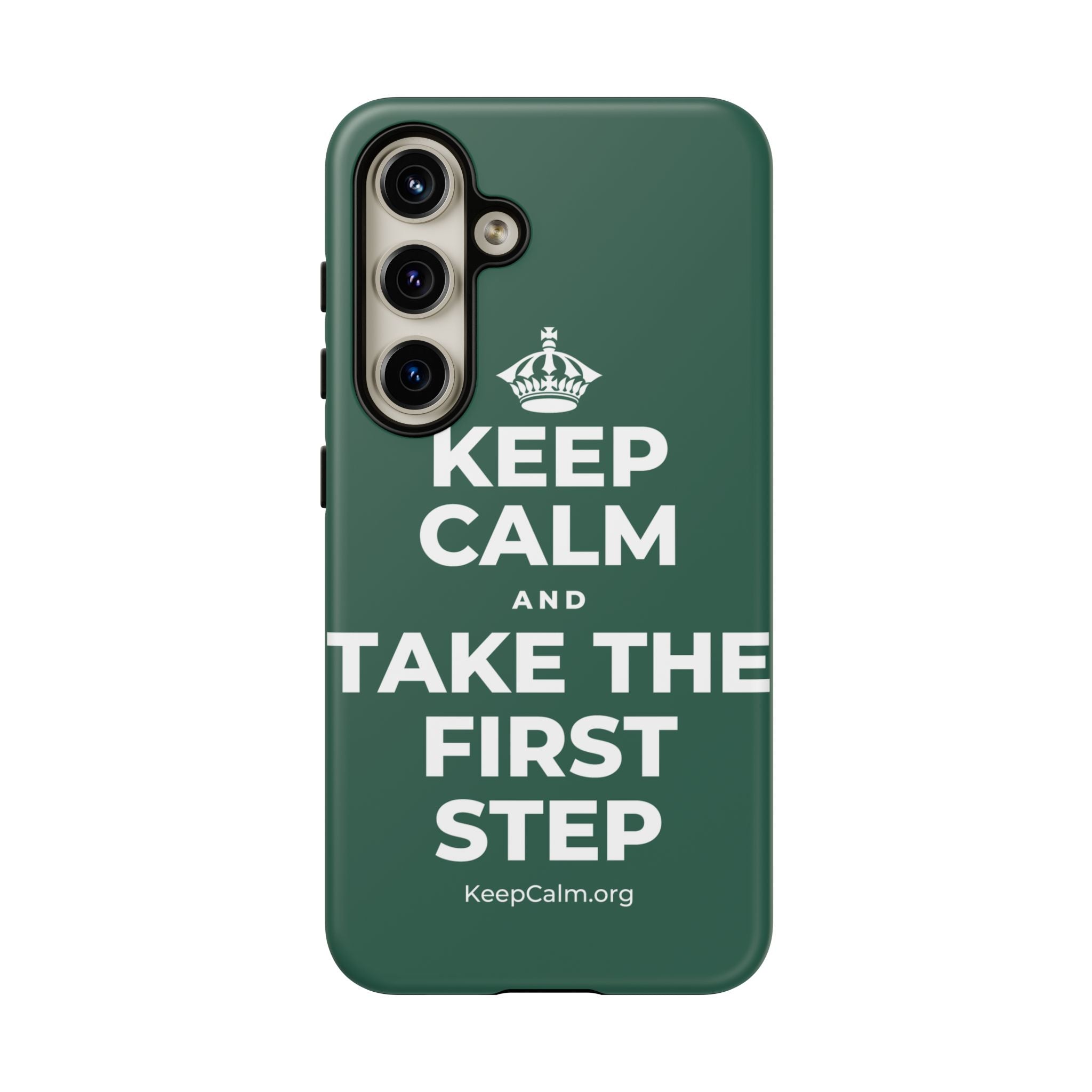 KEEP CALM AND TAKE THE FIRST STEP Phone Case