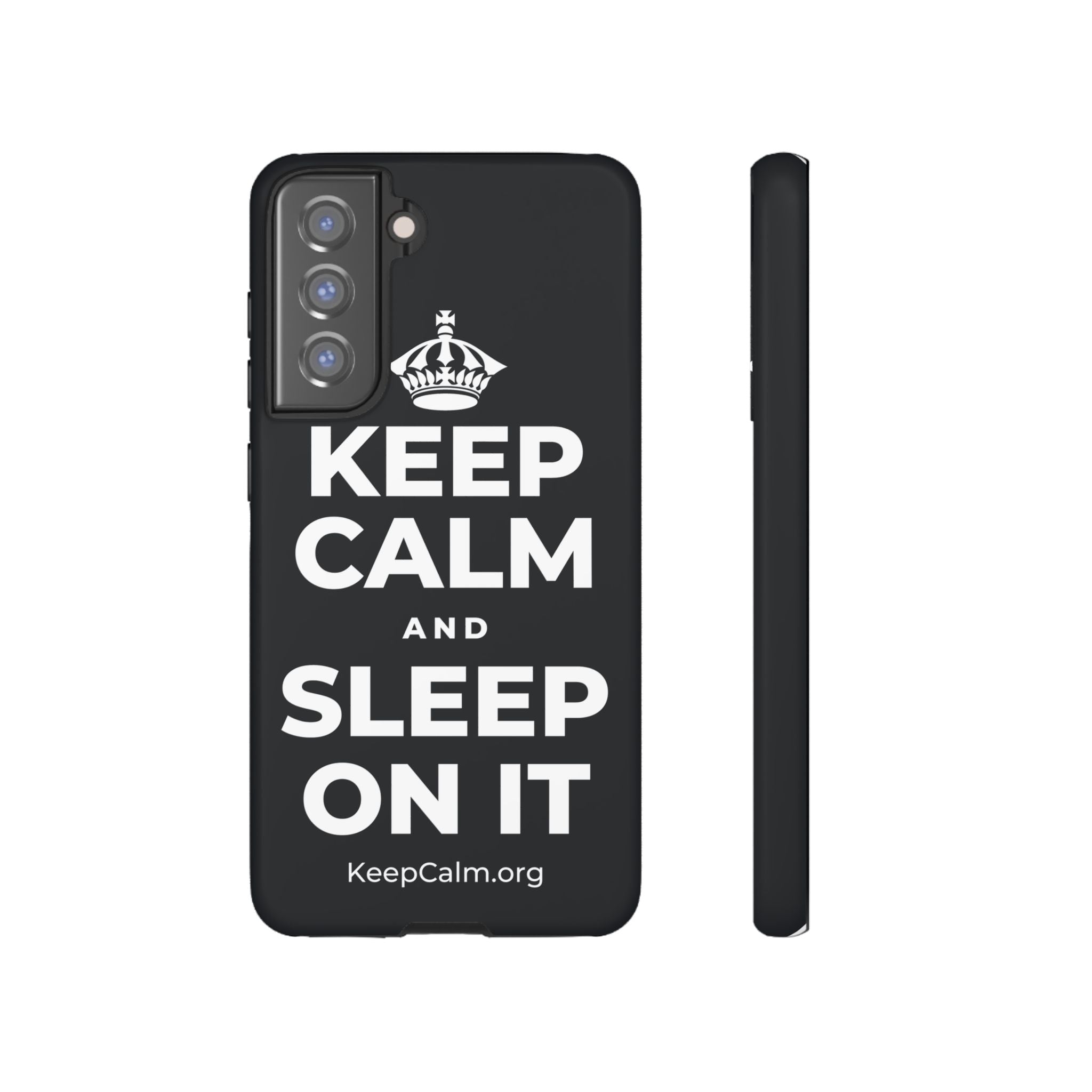 KEEP CALM AND SLEEP ON IT Phone Case (Dark)