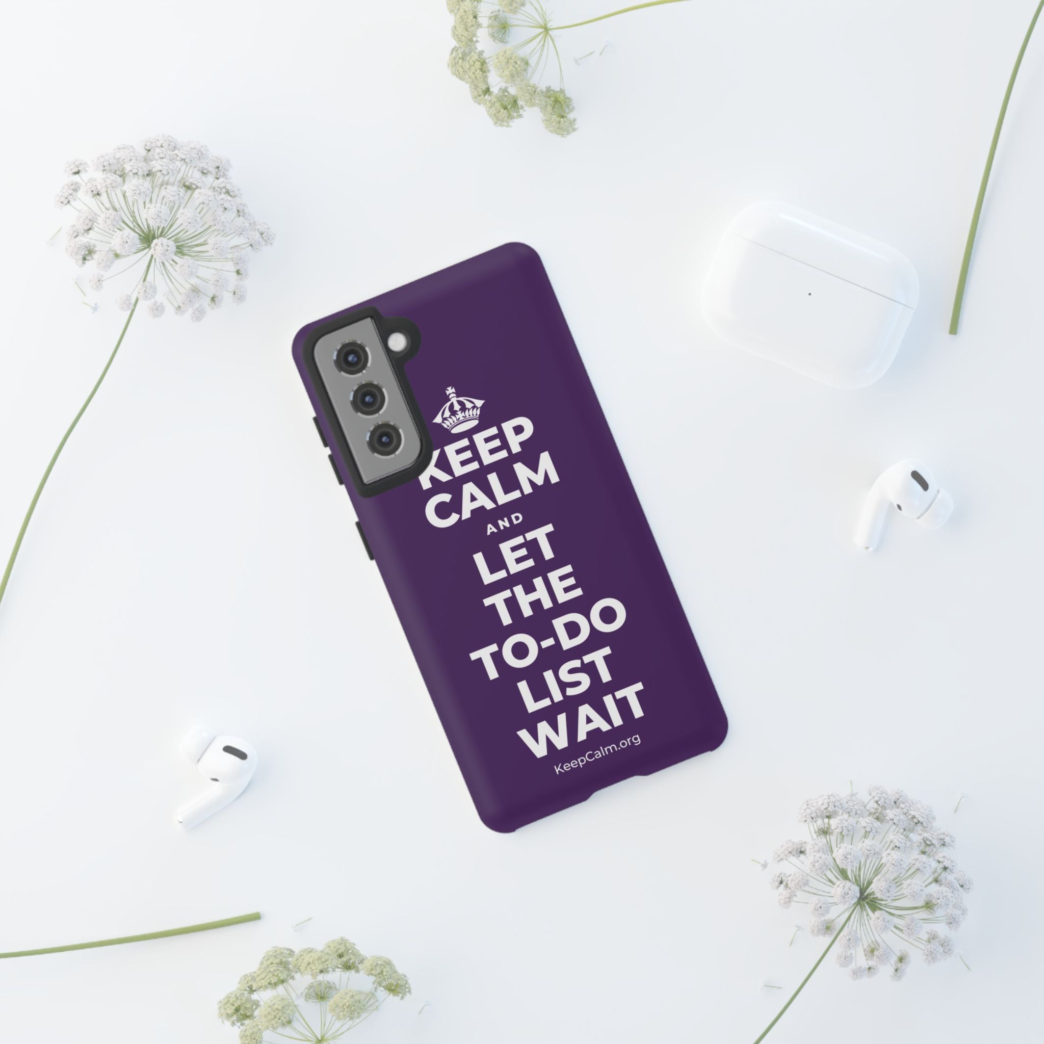 KEEP CALM AND LET THE TO-DO LIST WAIT Phone Case
