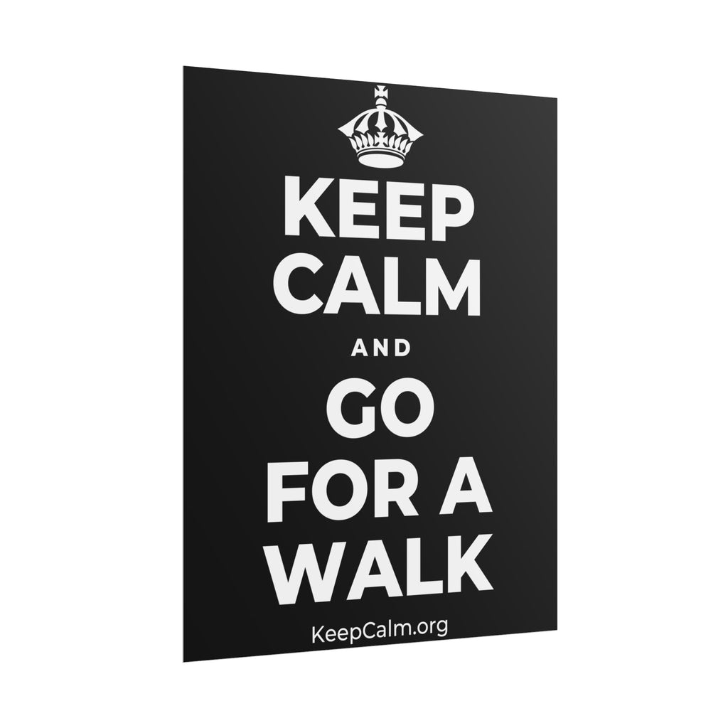 KEEP CALM AND GO FOR A WALK Poster
