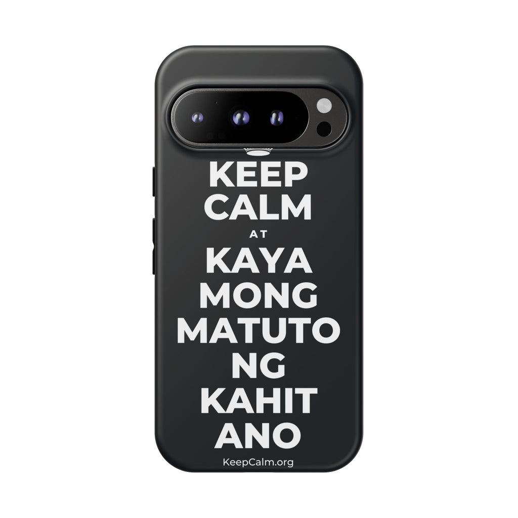 KEEP CALM AT KAYA MONG MATUTO NG KAHIT ANO Phone Case (Dark)