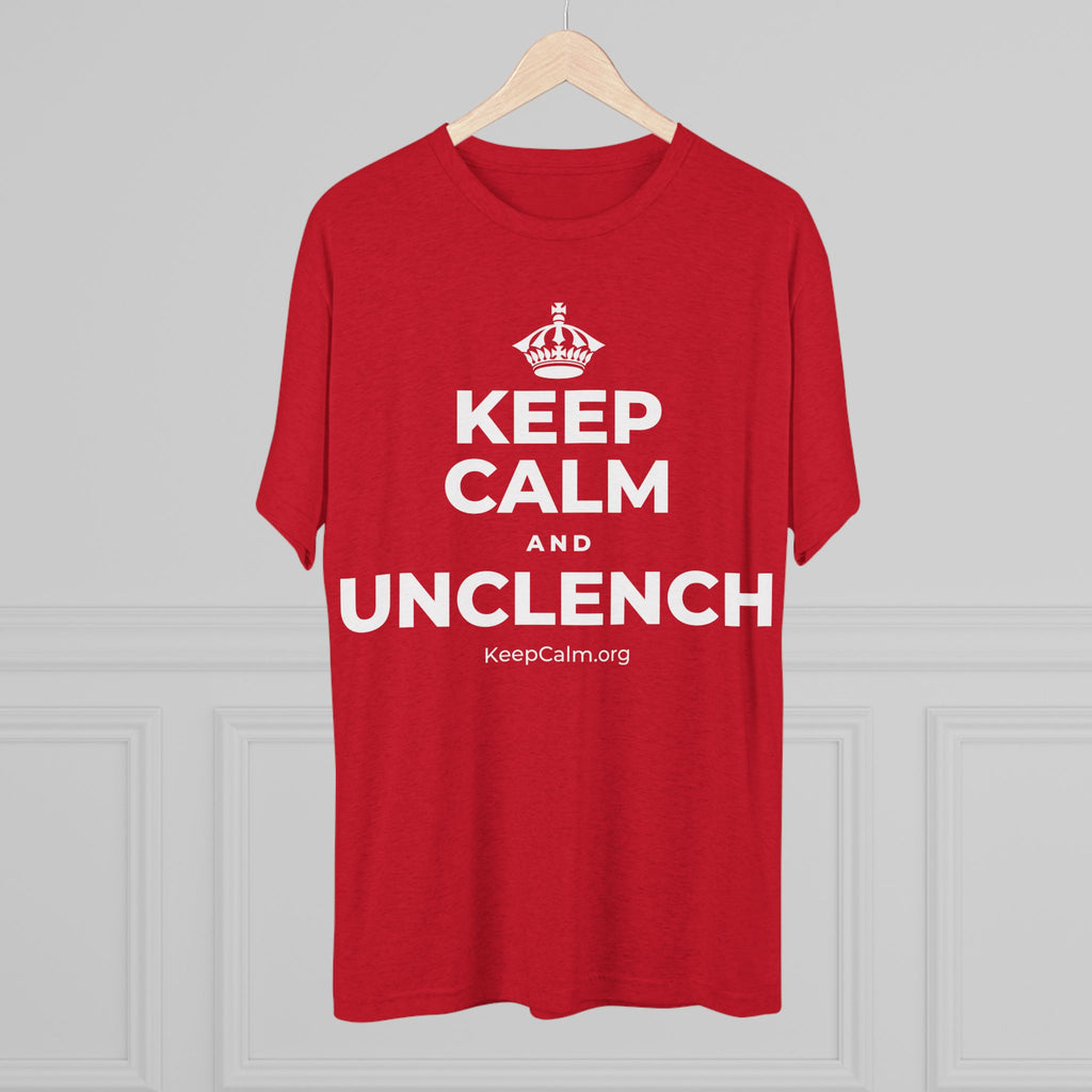 KEEP CALM AND UNCLENCH Tri-Blend Tee