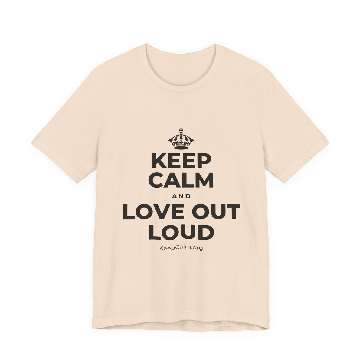 KEEP CALM AND LOVE OUT LOUD T-Shirt (Soft Cream–Heather Mauve)