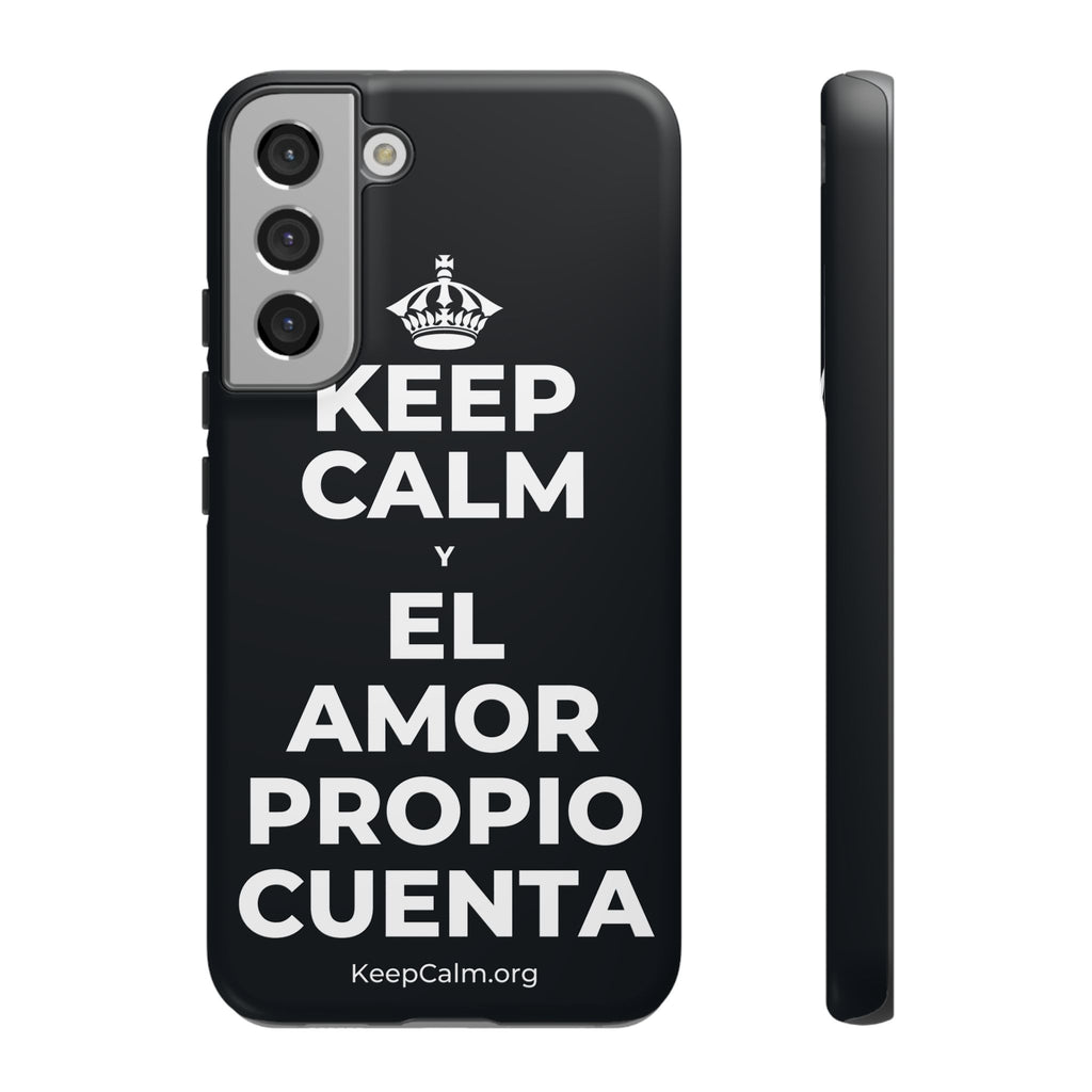 KEEP CALM Y EL AMOR PROPIO CUENTA Phone Case (Dark)