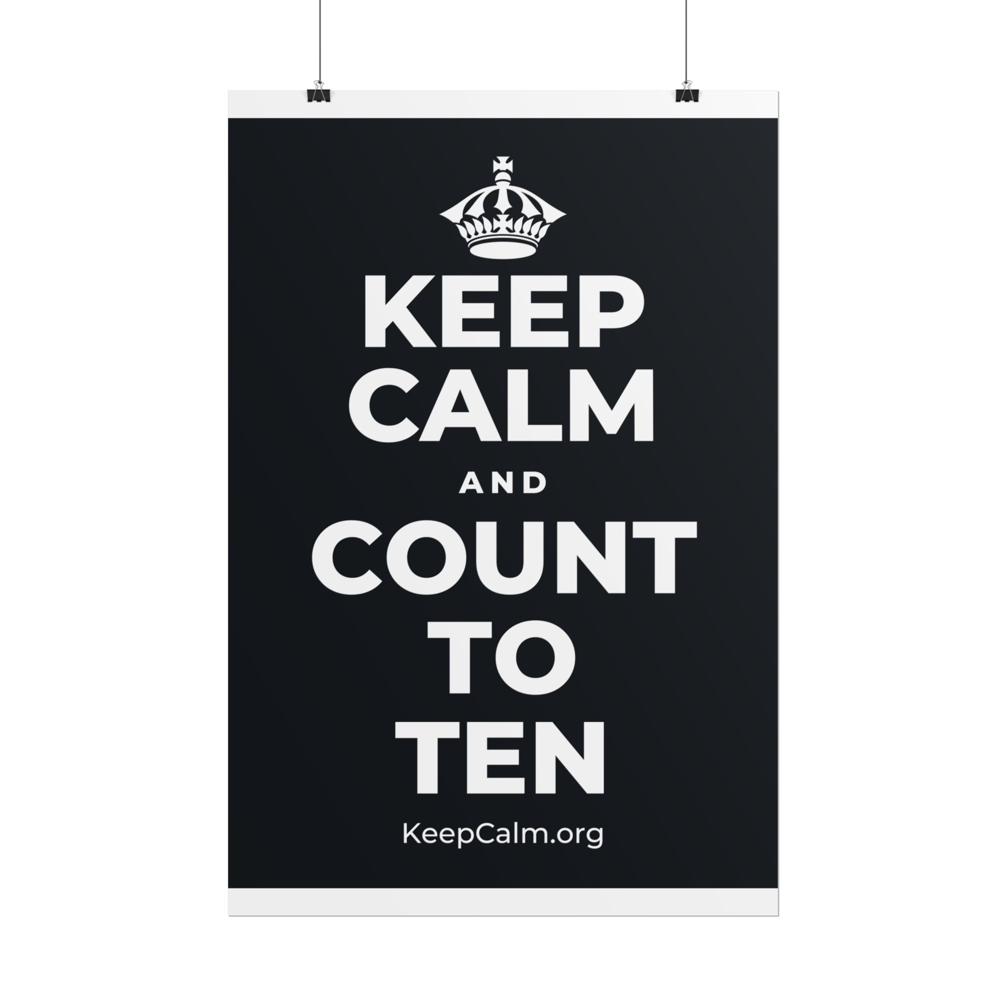 KEEP CALM AND COUNT TO TEN Poster (Dark)