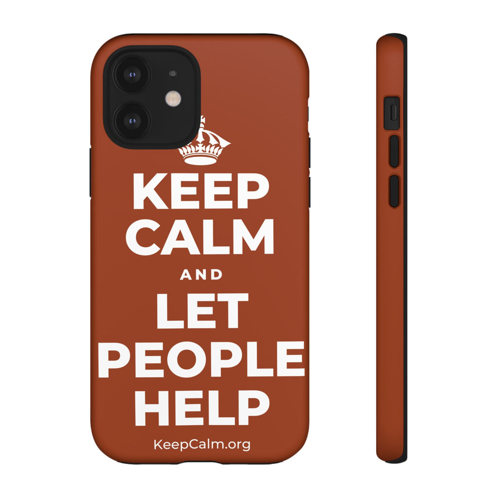 KEEP CALM AND LET PEOPLE HELP Phone Case