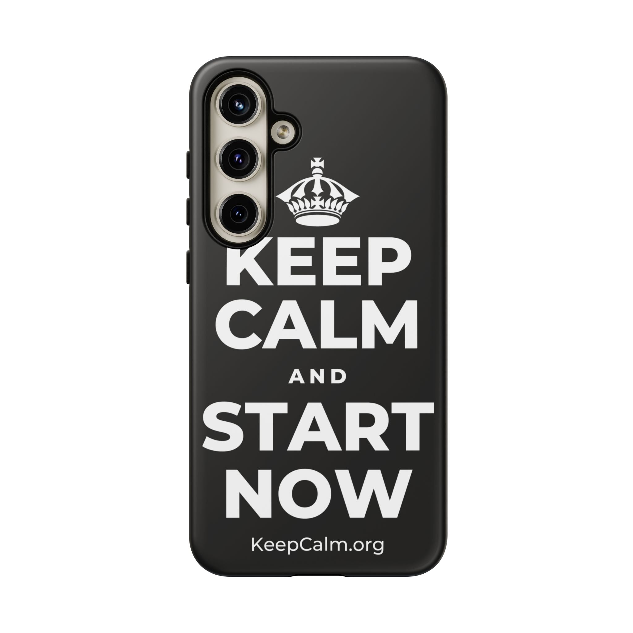 KEEP CALM AND START NOW Phone Case