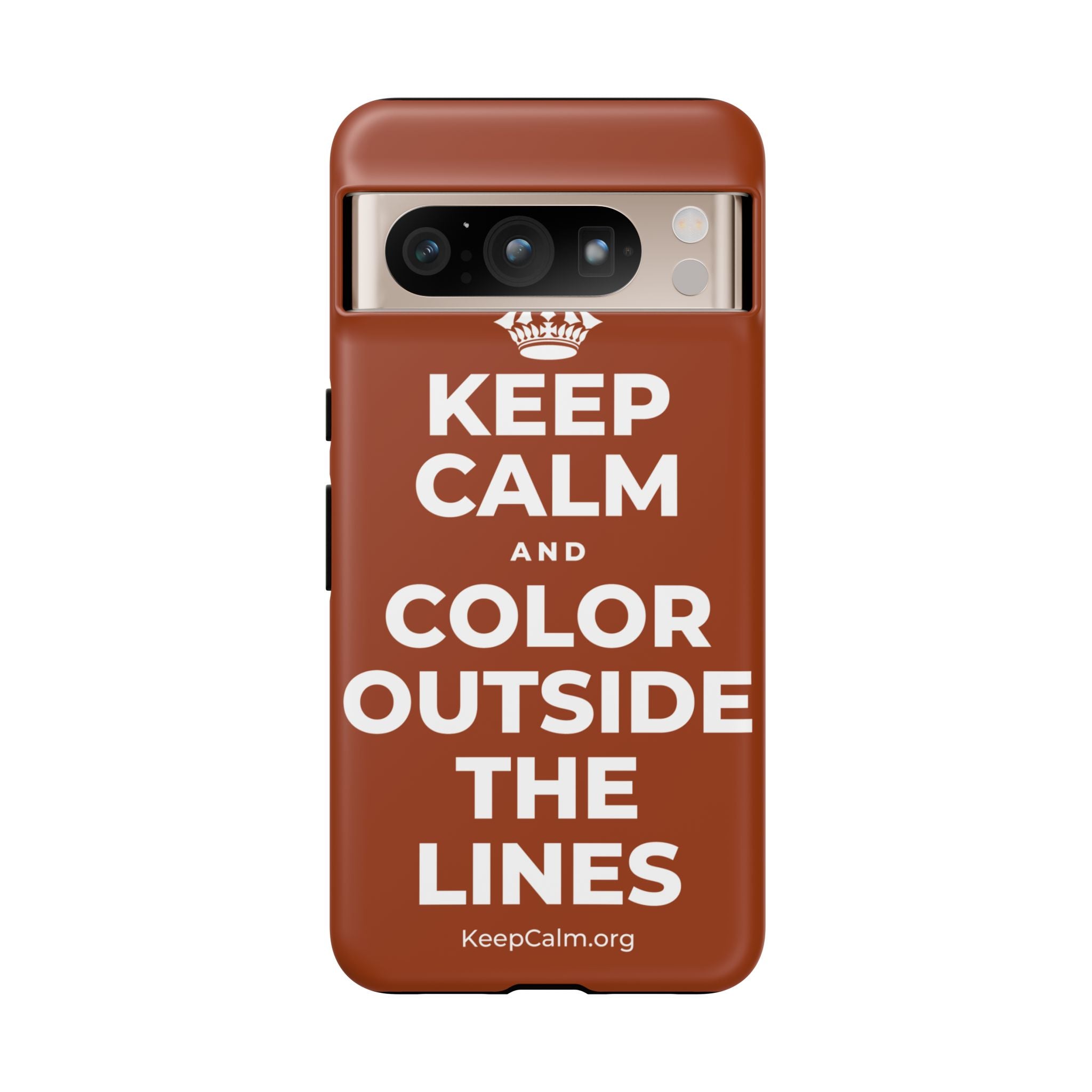 KEEP CALM AND COLOR OUTSIDE THE LINES Phone Case