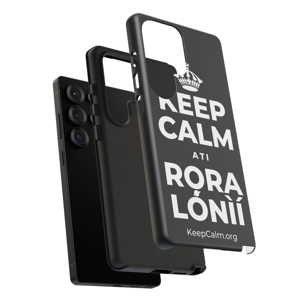 KEEP CALM ATI RỌRA LÓNÌÍ Phone Case (Dark)