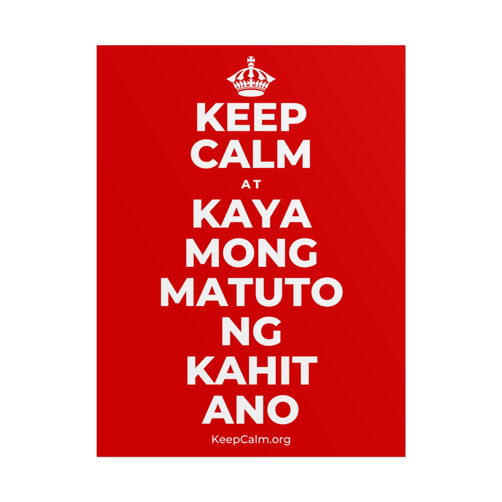 KEEP CALM AT KAYA MONG MATUTO NG KAHIT ANO Poster