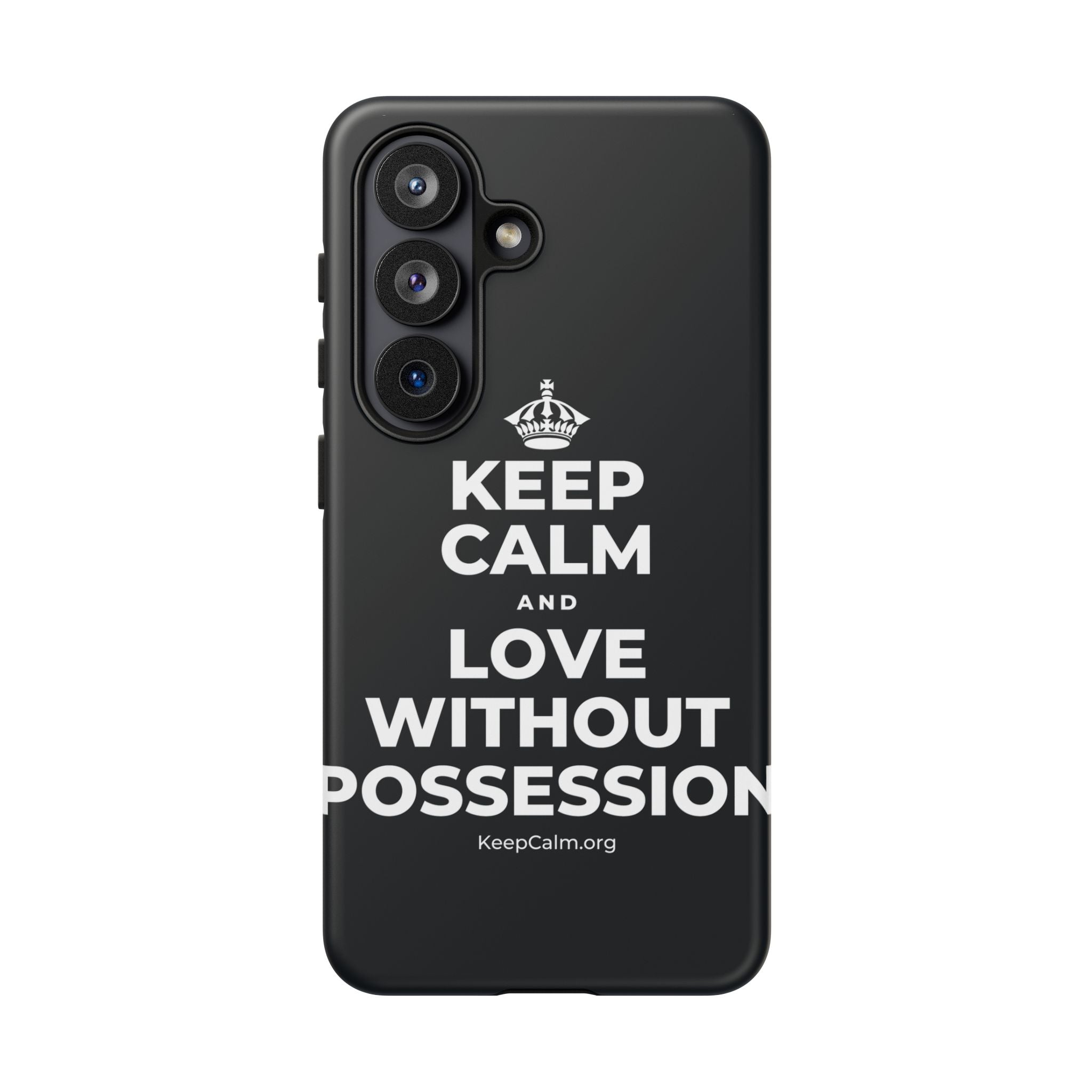 KEEP CALM AND LOVE WITHOUT POSSESSION Phone Case (Dark)