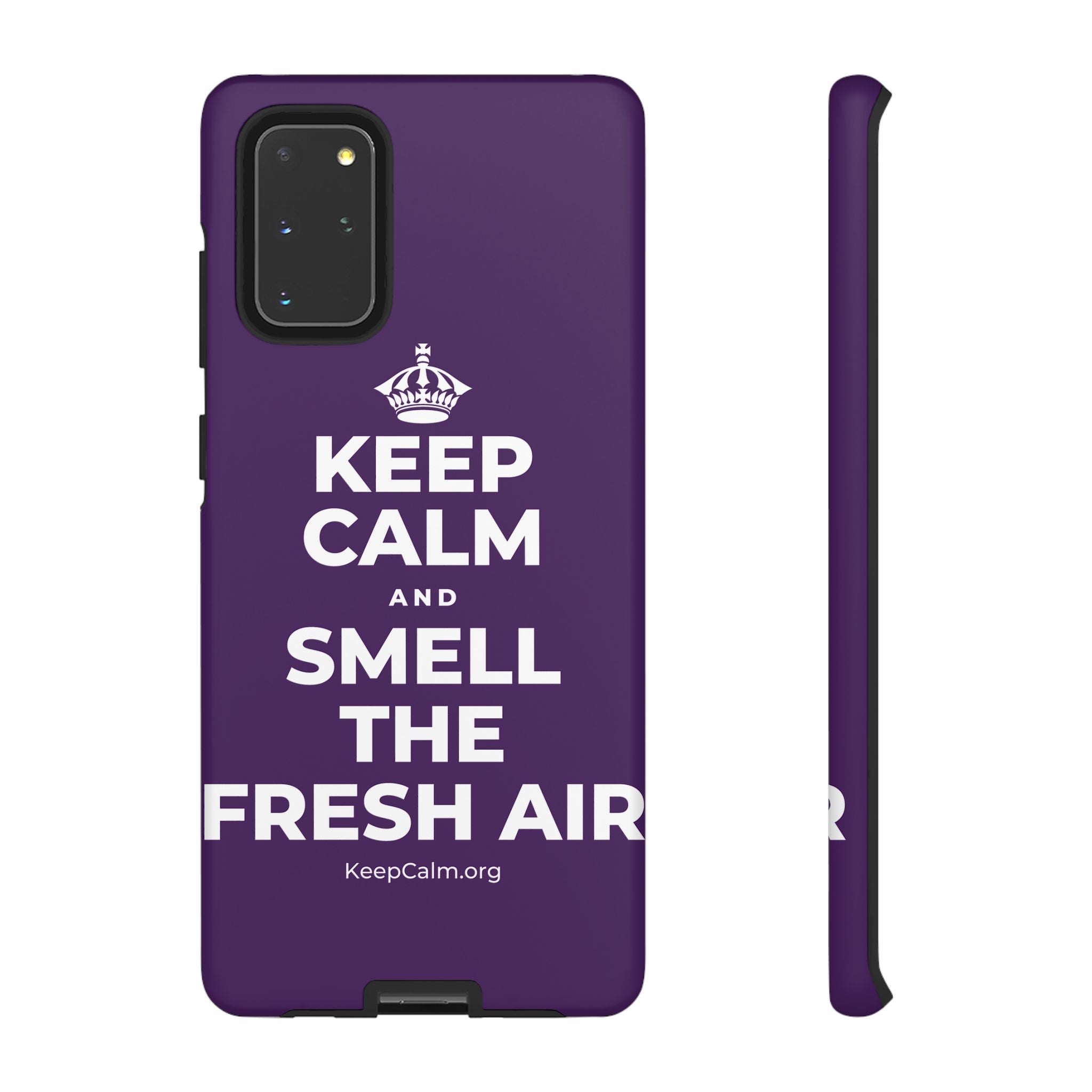 KEEP CALM AND SMELL THE FRESH AIR Phone Case