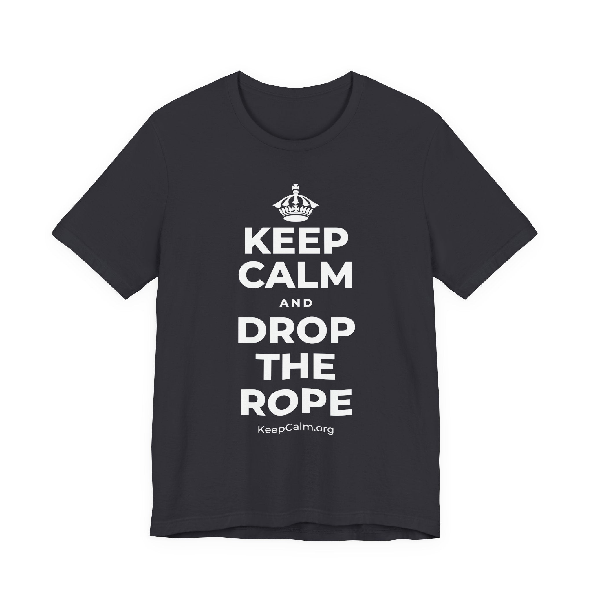 KEEP CALM AND DROP THE ROPE T-Shirt (Baby Blue–Silver)