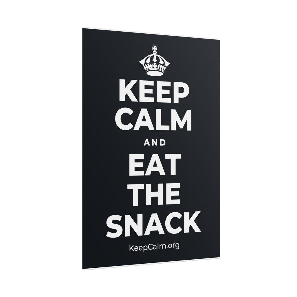KEEP CALM AND EAT THE SNACK Poster (Dark)