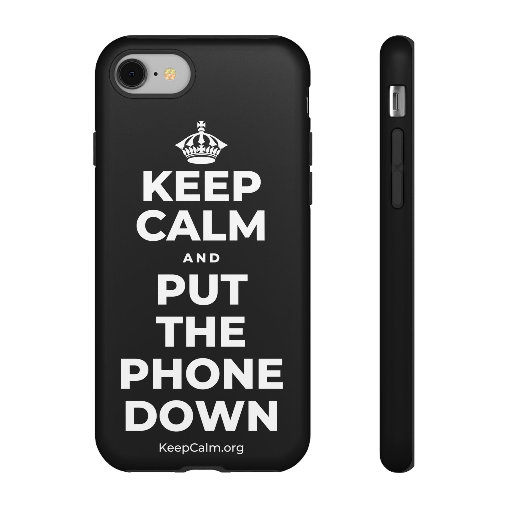 KEEP CALM AND PUT THE PHONE DOWN Phone Case