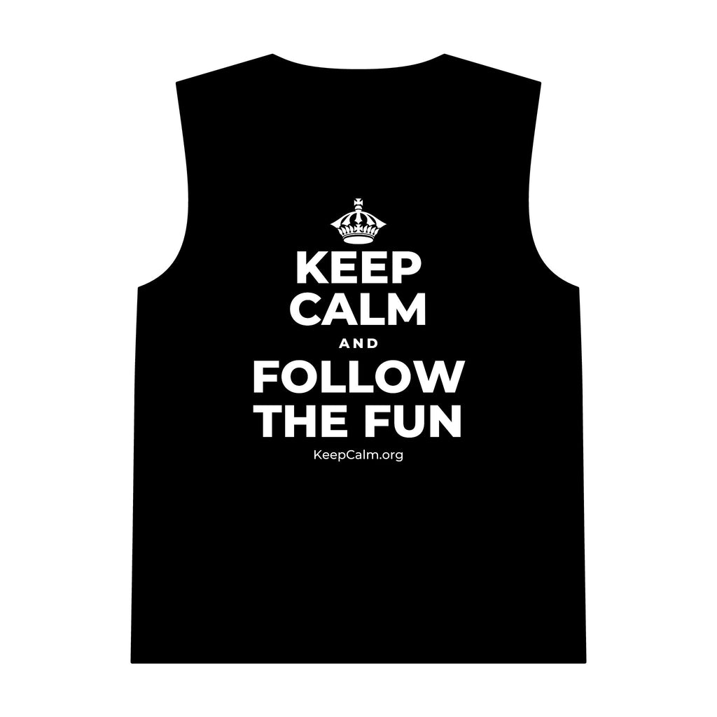KEEP CALM AND FOLLOW THE FUN Tank Top