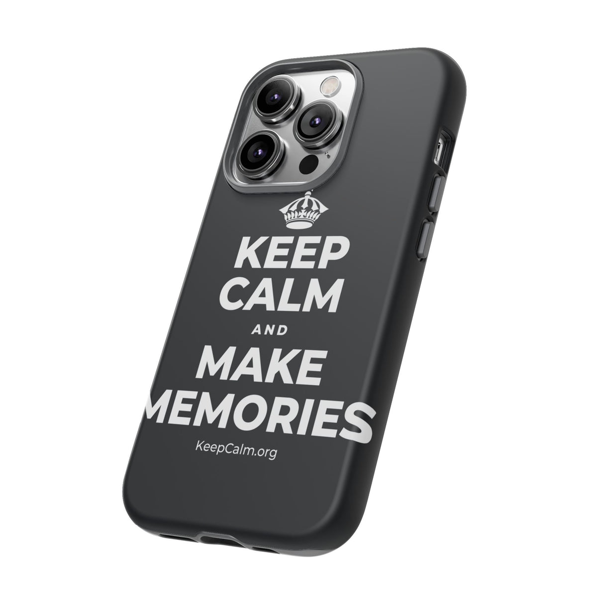 KEEP CALM AND MAKE MEMORIES Phone Case (Dark)