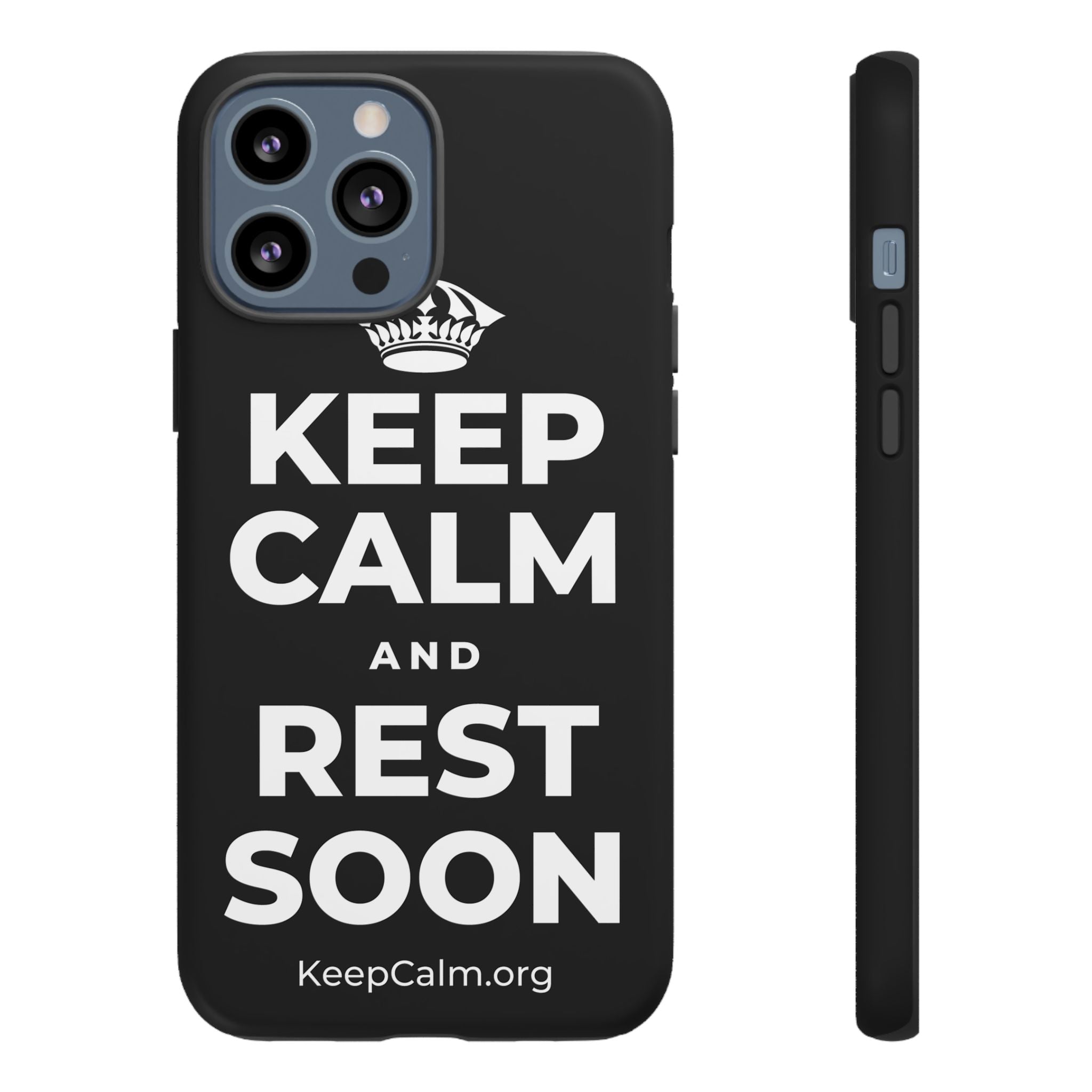 KEEP CALM AND REST SOON Phone Case