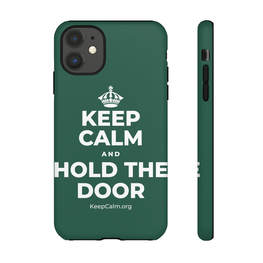 KEEP CALM AND HOLD THE DOOR Phone Case