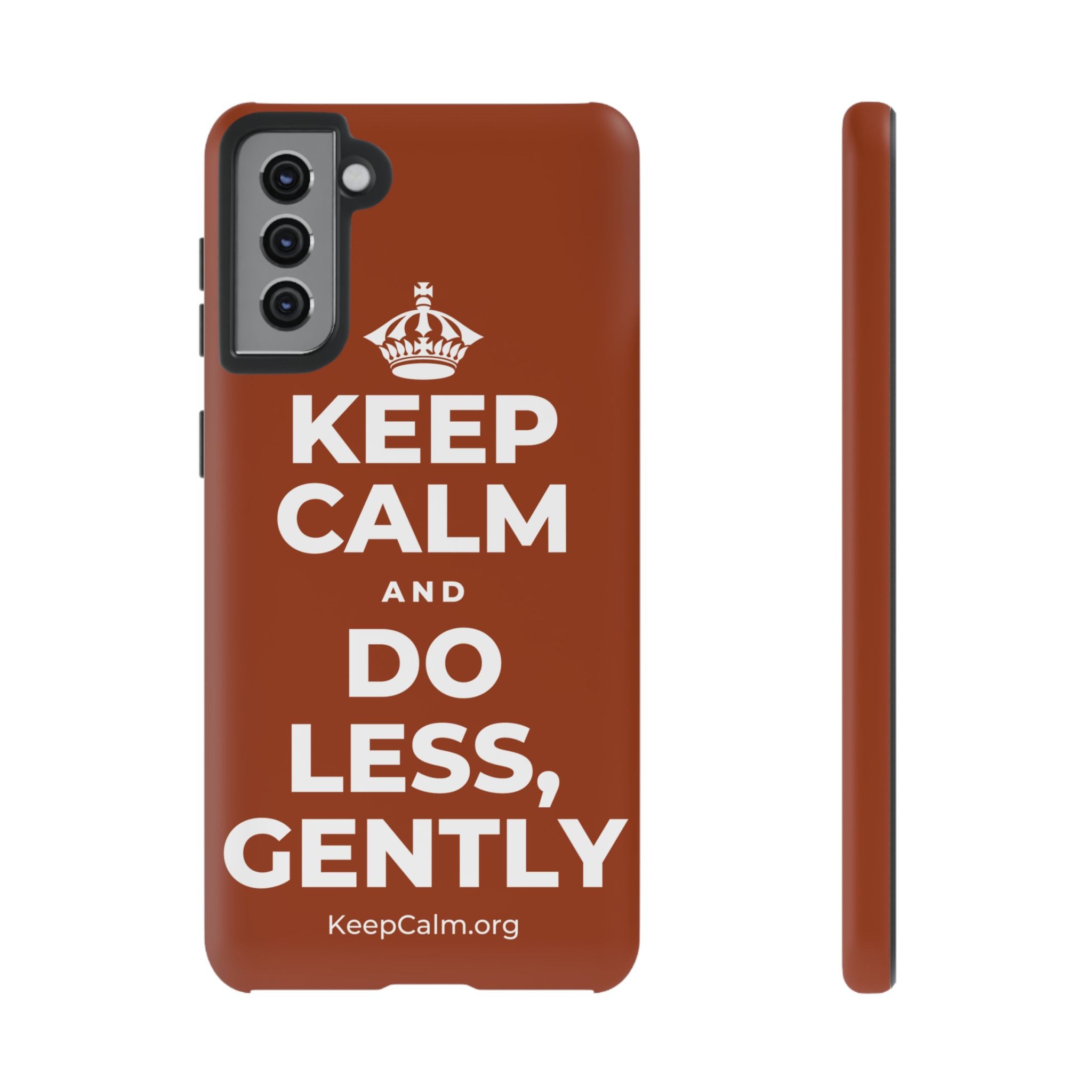 KEEP CALM AND DO LESS, GENTLY Phone Case