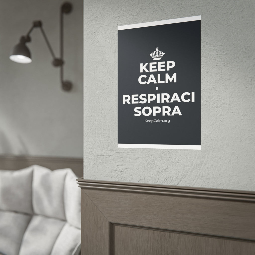 KEEP CALM E RESPIRACI SOPRA Poster (Dark)
