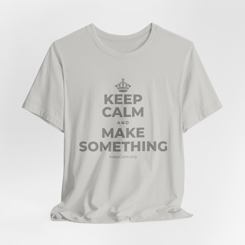 KEEP CALM AND MAKE SOMETHING T-Shirt (Baby Blue–Silver)
