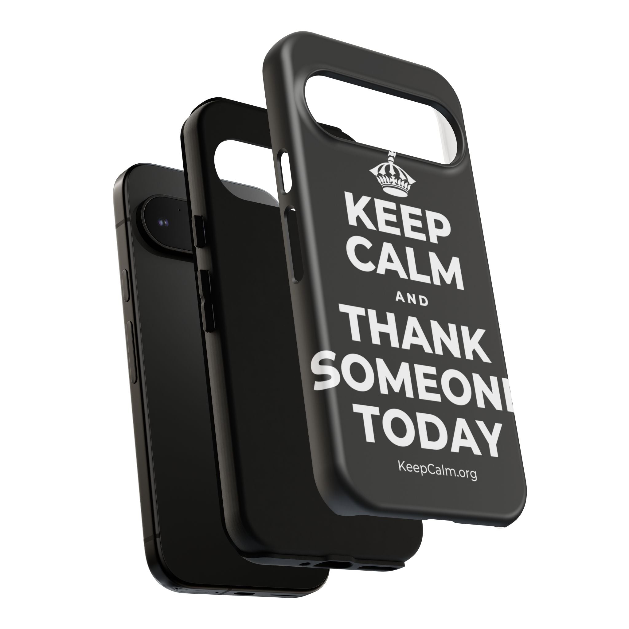 KEEP CALM AND THANK SOMEONE TODAY Phone Case