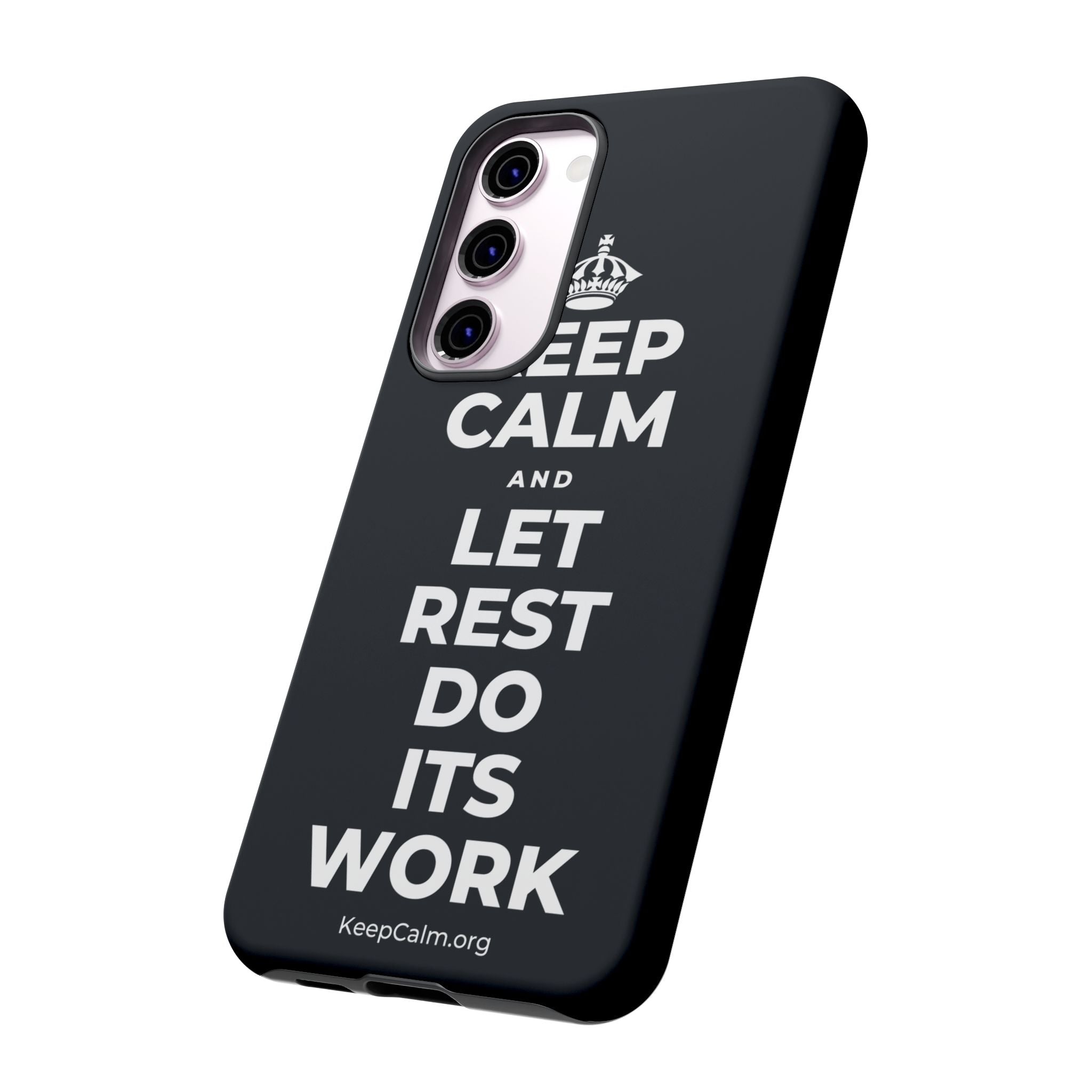 KEEP CALM AND LET REST DO ITS WORK Phone Case (Dark)