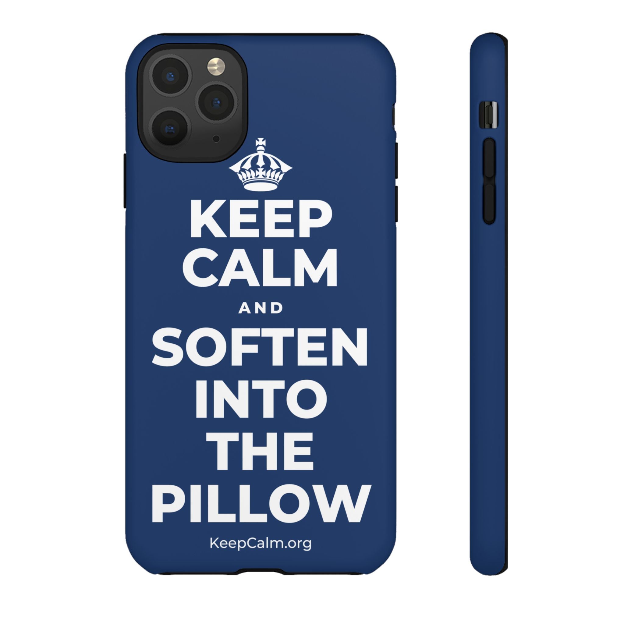 KEEP CALM AND SOFTEN INTO THE PILLOW Phone Case