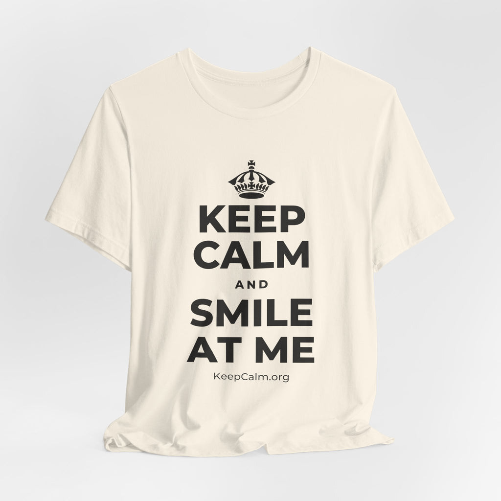 KEEP CALM AND SMILE AT ME T-Shirt (White–Asphalt)